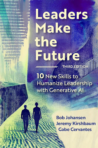 Leaders Make the Future (Third Edition)